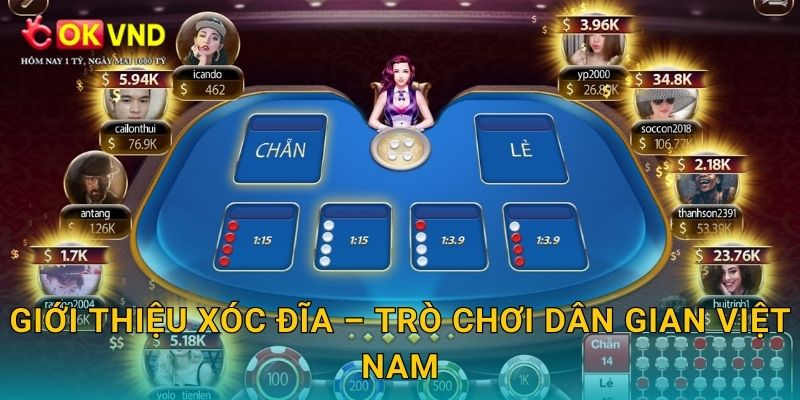 Giới thiệu Xóc Đĩa – trò chơi dân gian Việt Nam