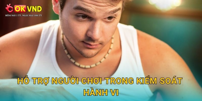 Hỗ trợ người chơi trong kiểm soát hành vi